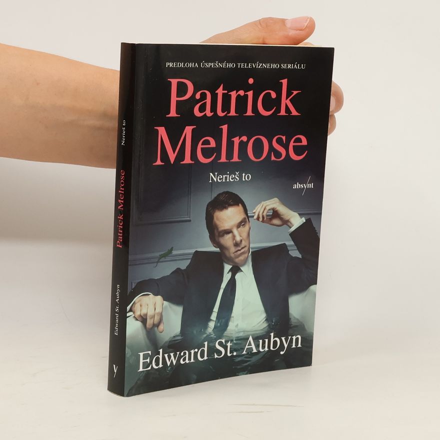 Edward St Aubyn Nerieš to