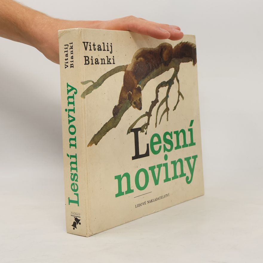 Vitalij Valentinovič Bianki Lesní noviny na každý rok