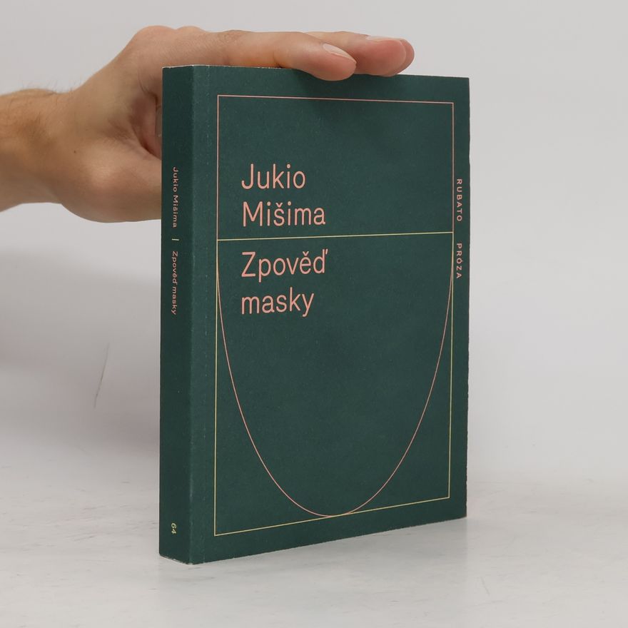 Yukio Mishima Zpověď masky