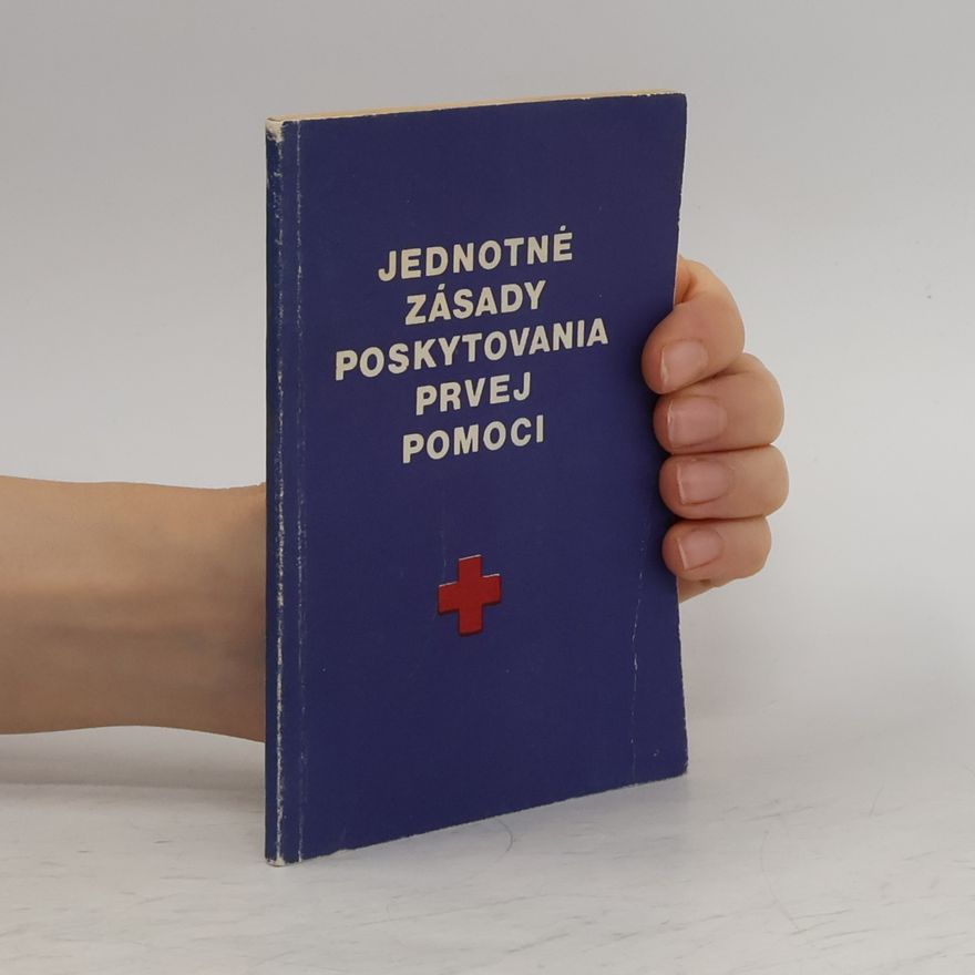 Autorenkollektiv Jednotné zásady poskytovania prvej pomovi