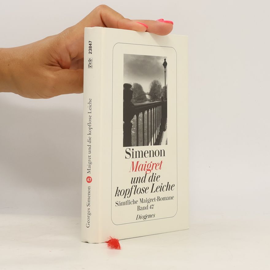 Georges Simenon Maigret und die kopflose Leiche