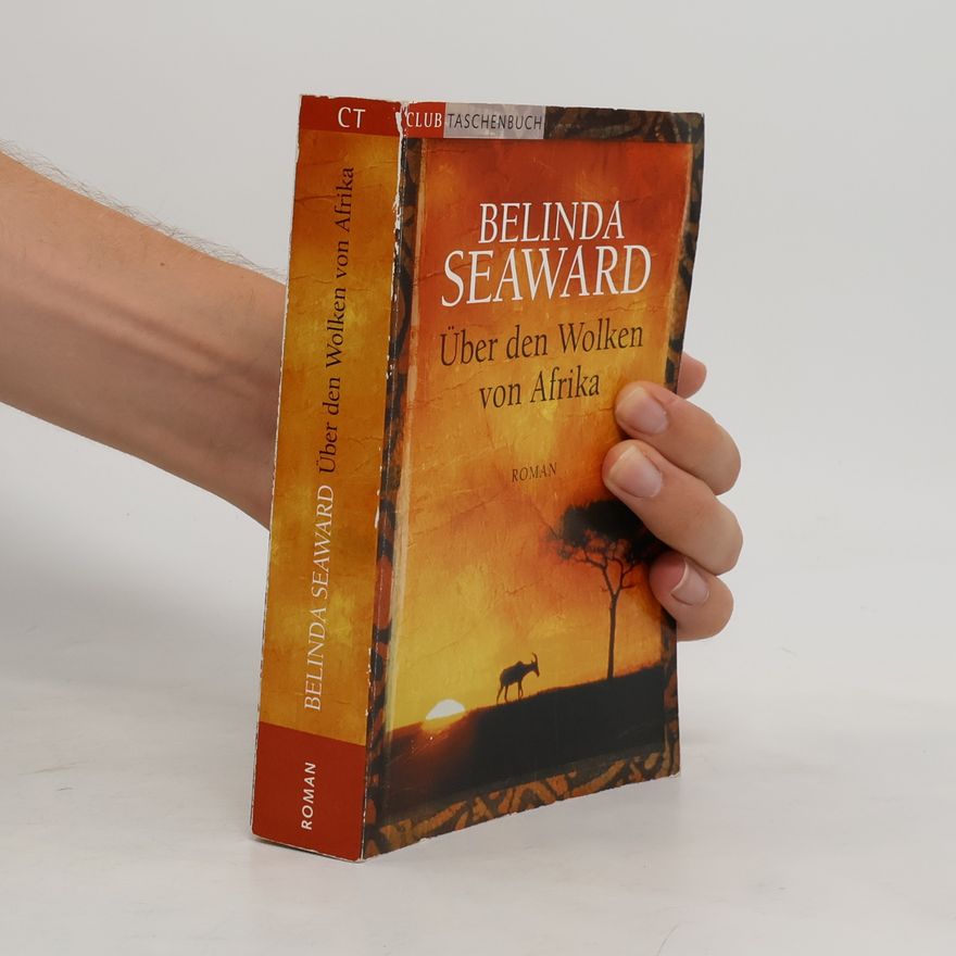 Belinda Seaward Über den Wolken von Afrika