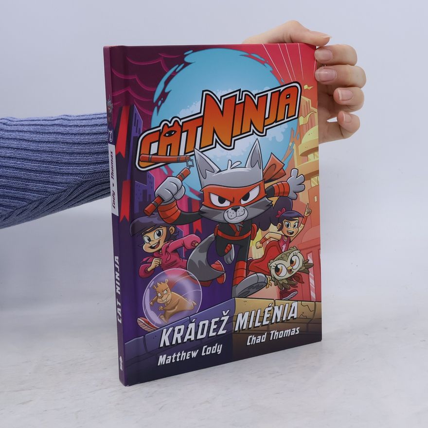 Chad Thomas Cat Ninja. Krádež milénia