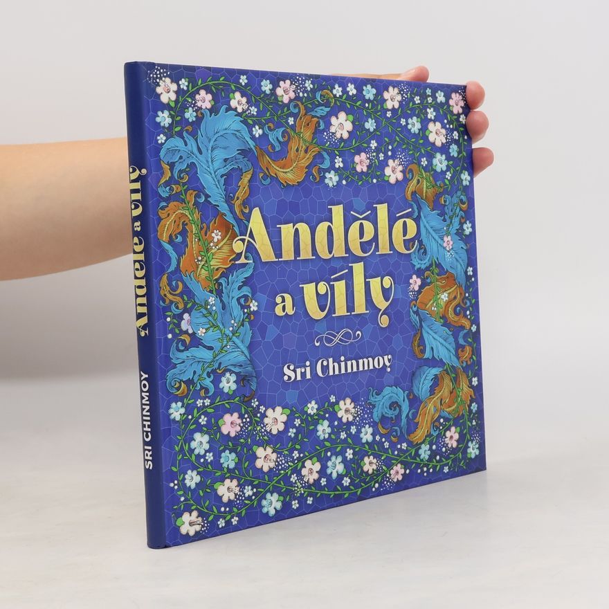 Sri Chinmoy Andělé a víly. Výběr z textů Sri Chinmoye