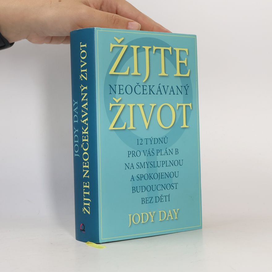 Jody Day Žijte neočekávaný život