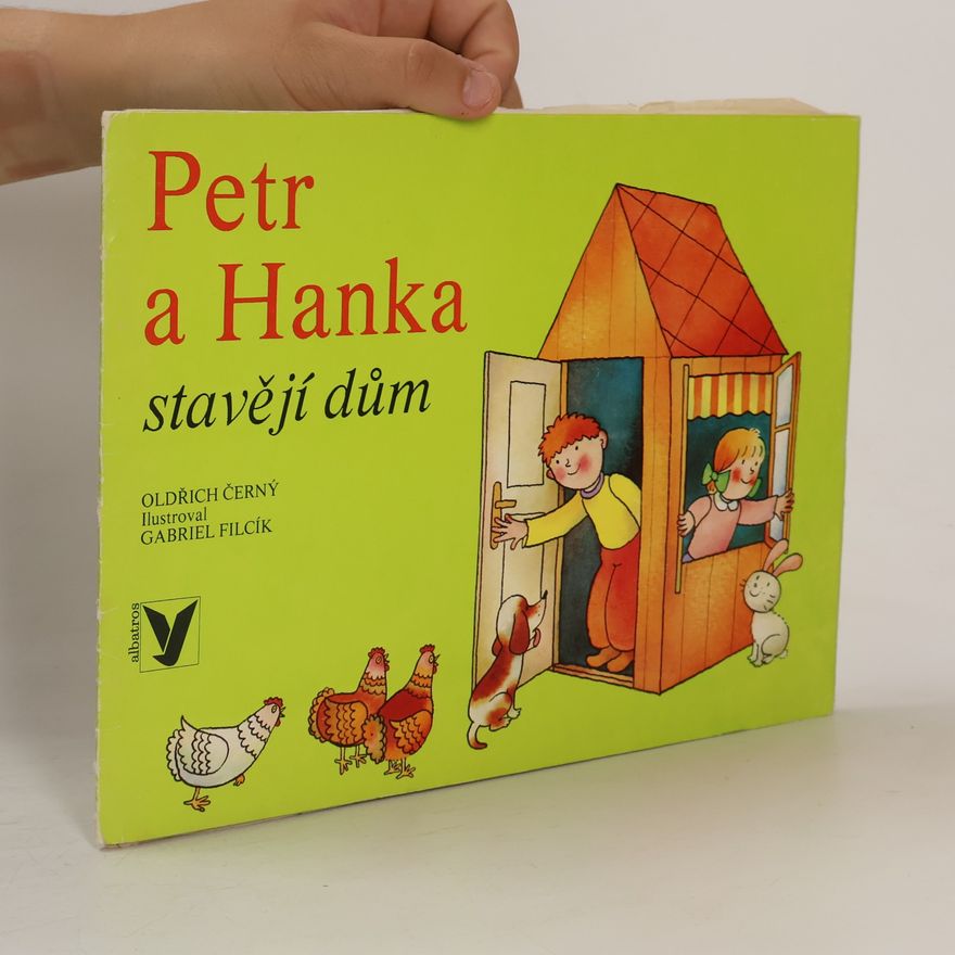 Gabriel Filcík Petr a Hanka stavějí dům
