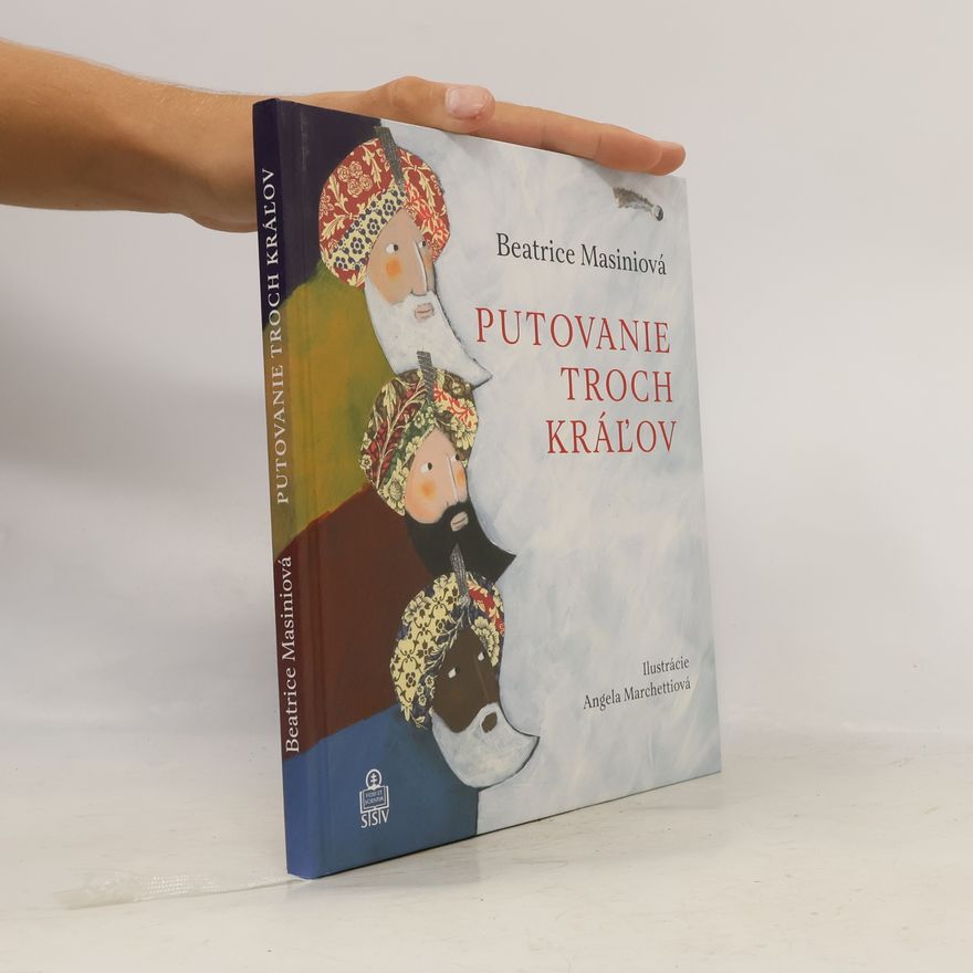 Beatrice Masini Putovanie troch kráľov
