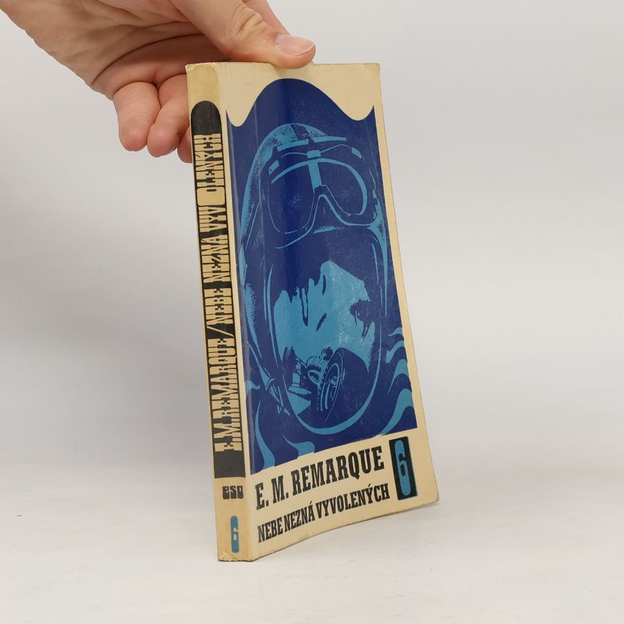 Erich Maria Remarque Nebe nezná vyvolených