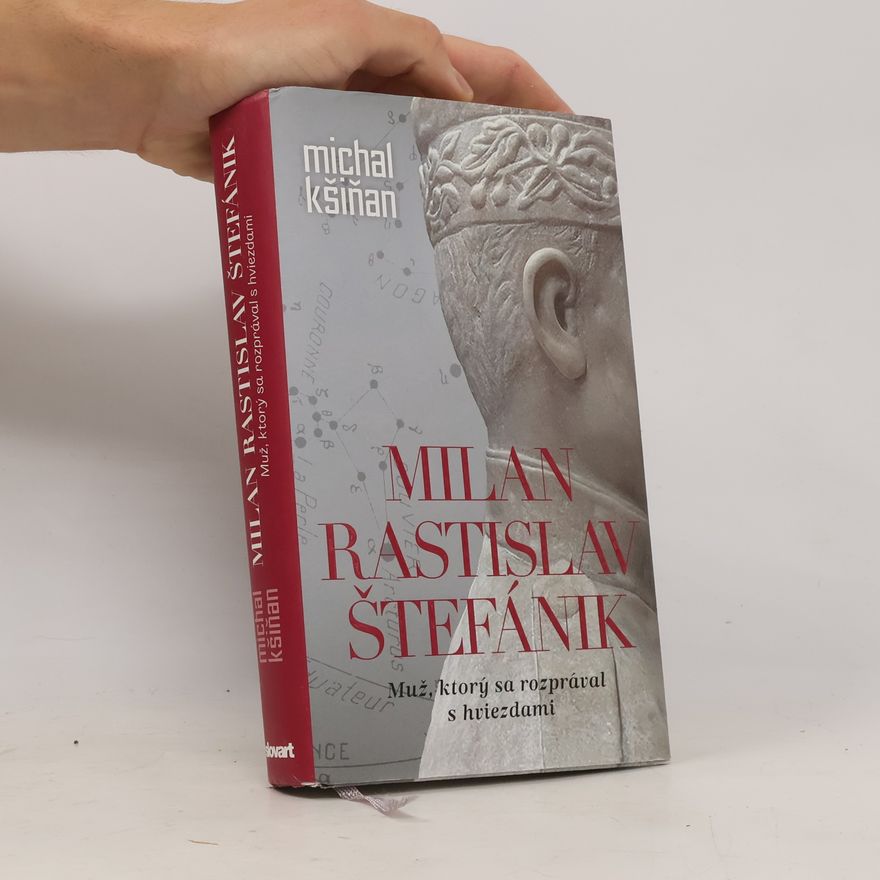 Michal Kšiňan Milan Rastislav Štefánik