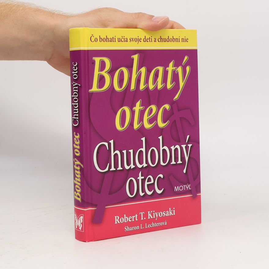 Robert Kiyosaki Bohatý otec, Chudobný otec