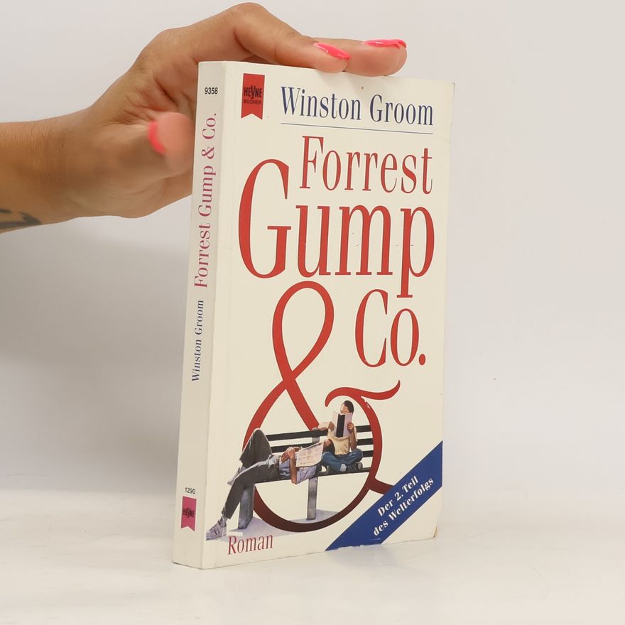 Winston Groom Forrest Gump & Co. : Roman