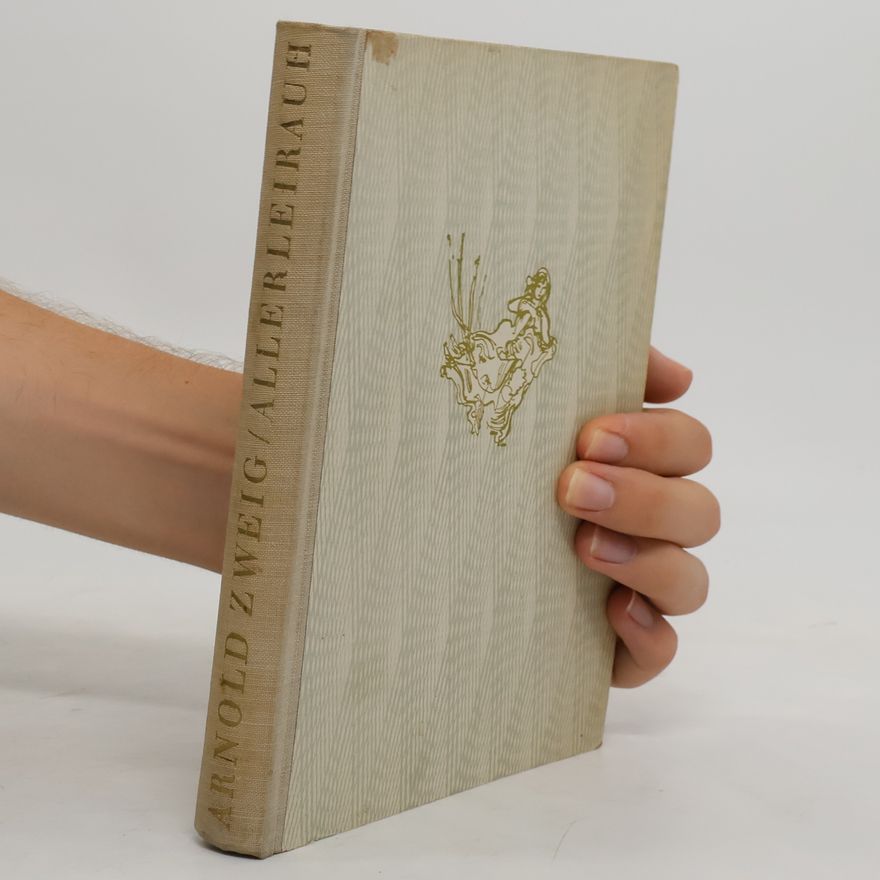 Arnold Zweig Allerleirauh