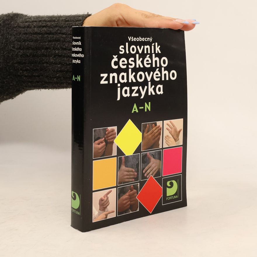 Miloň Potměšil Všeobecný slovník českého znakového jazyka A-N
