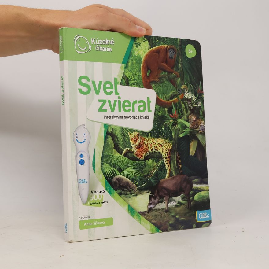 Autorenkollektiv Svet zvierat : interaktívna hovoriaca knižka