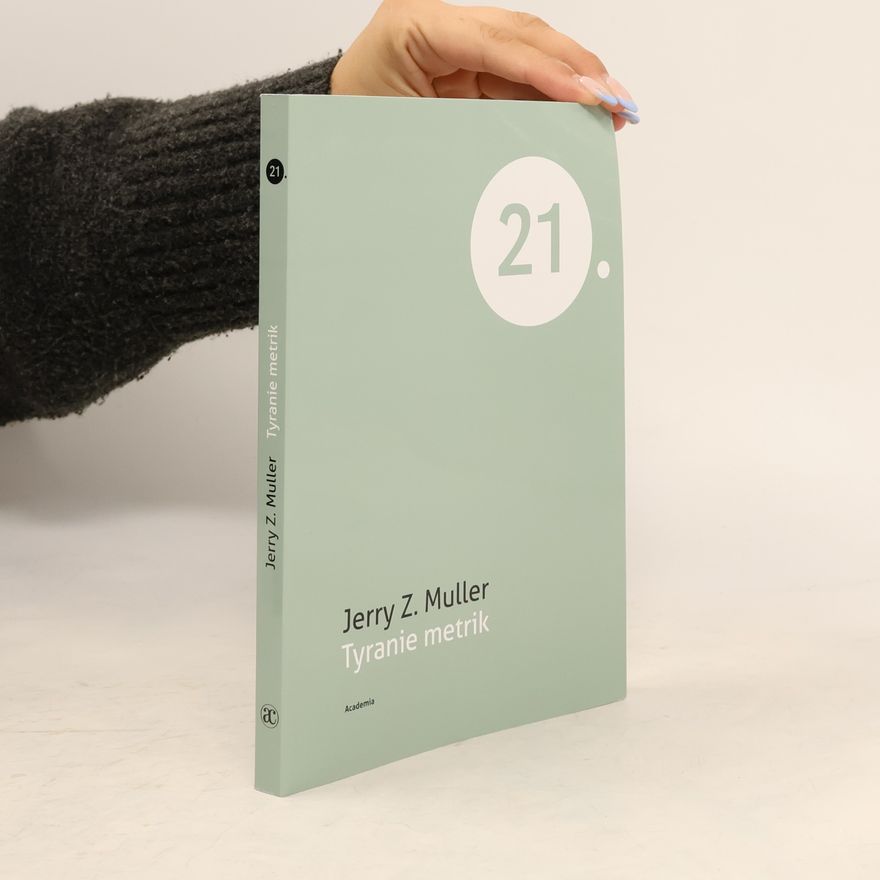 Jerry Z. Muller Tyranie metrik