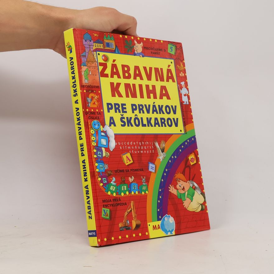 Autorenkollektiv Zábavná kniha pre prvákov a škôlkarov