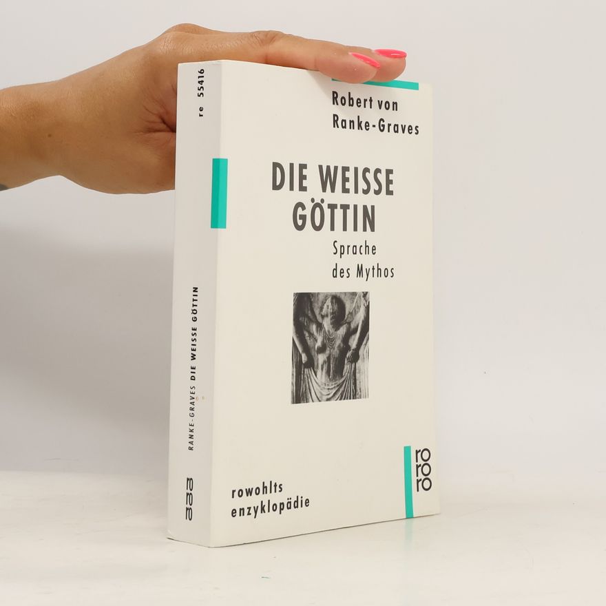 Robert Graves Die weisse Göttin