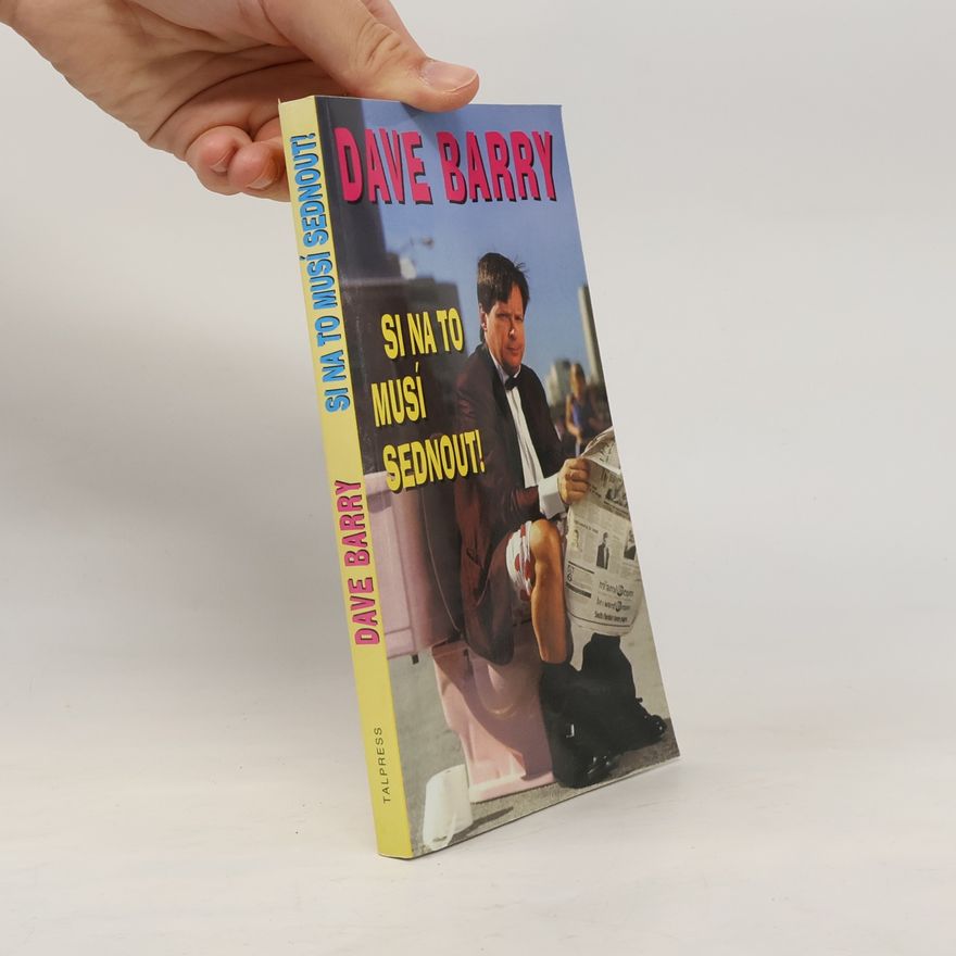 Dave Barry Dave Barry si na to musí sednout!
