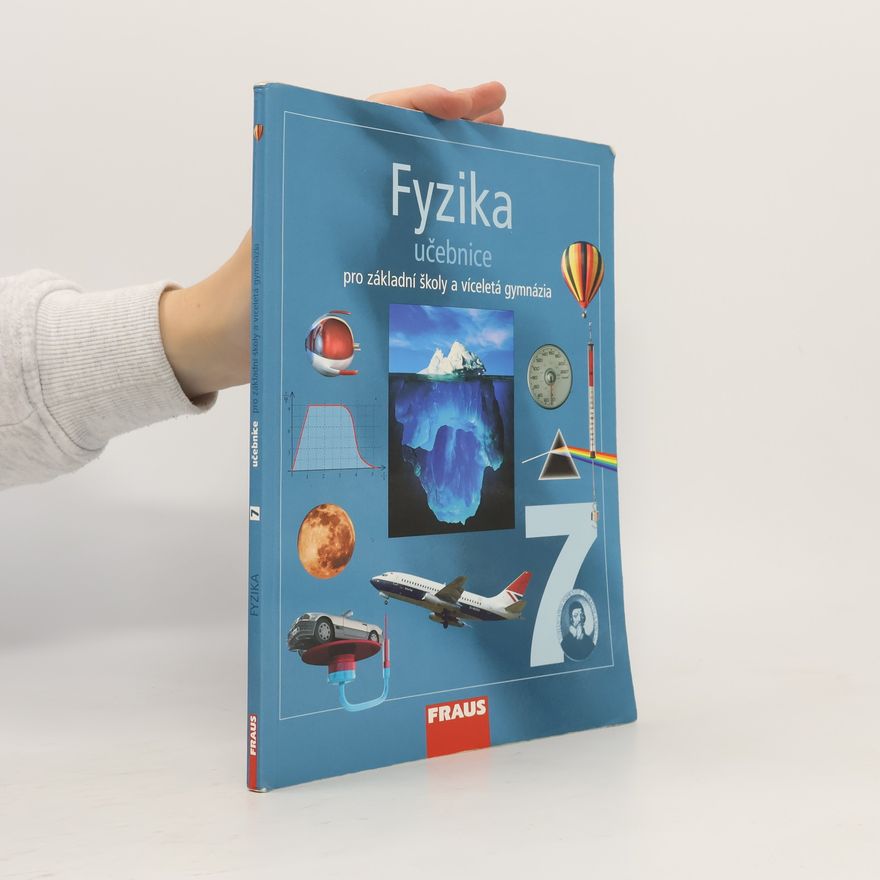 Karel Rauner Fyzika 7. Pro základní školy a víceletá gymnázia