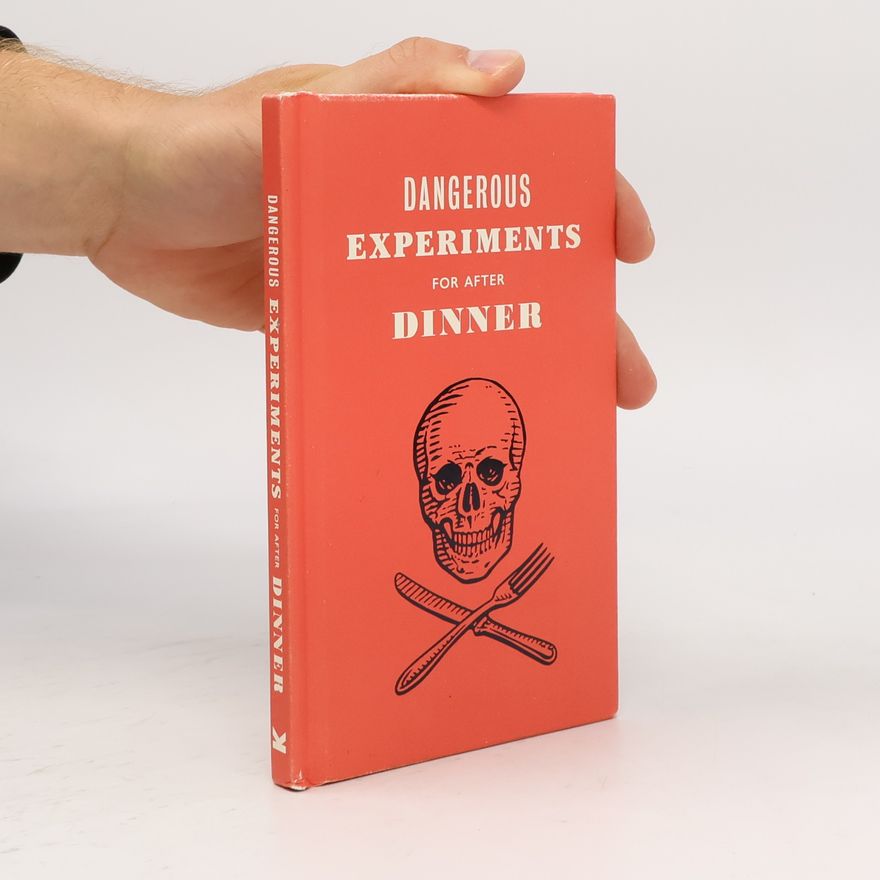 Dave Hopkins Dangerous Experiments for After Dinner