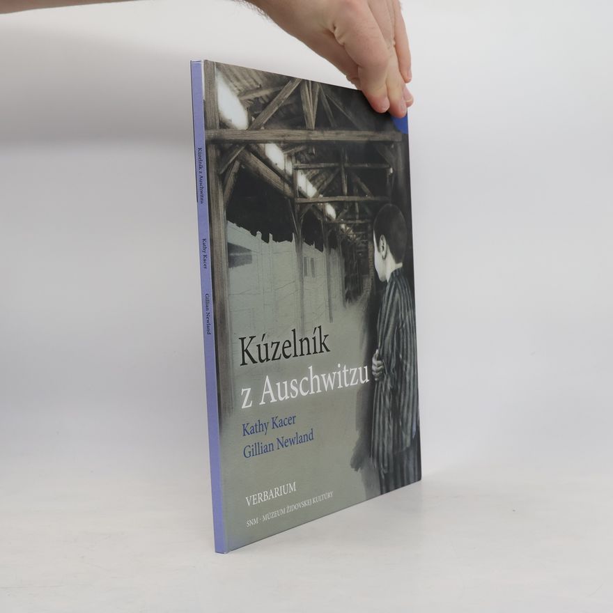 Kathy Kacer Kúzelník z Auschwitzu