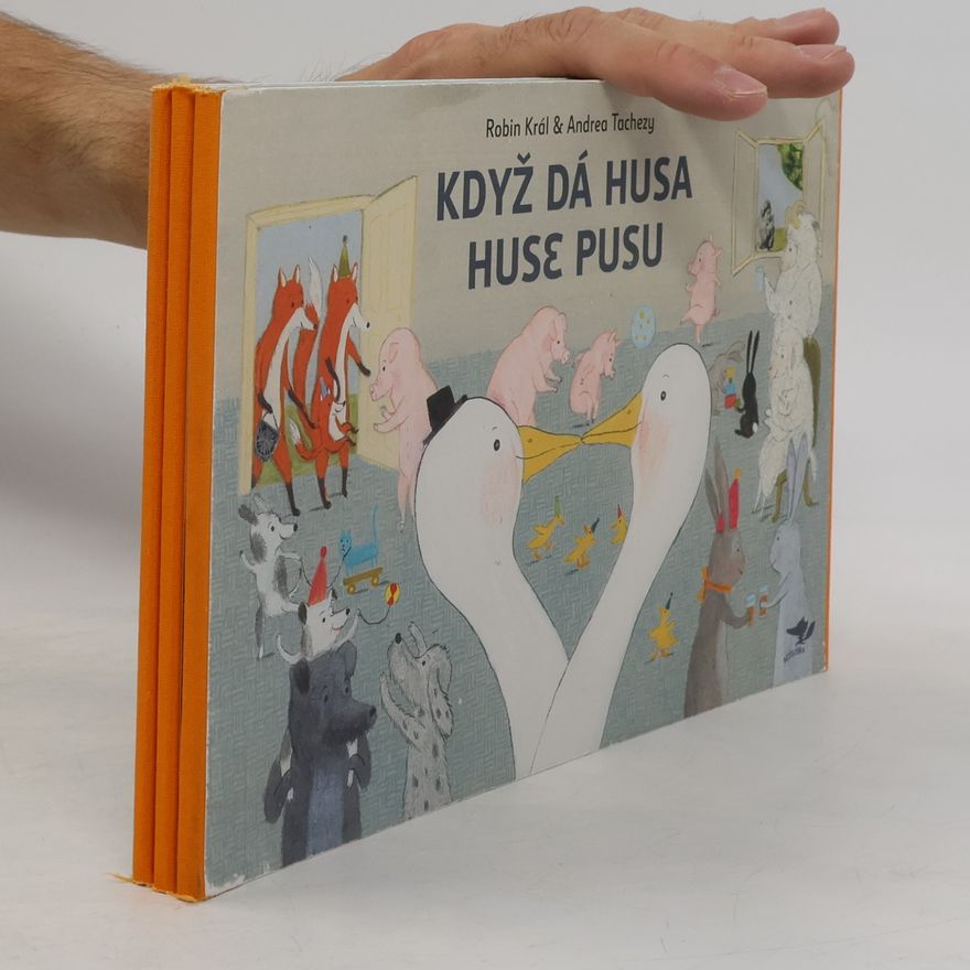 Robin Král Když dá husa huse pusu