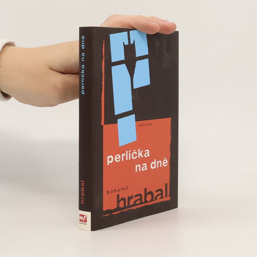 Bohumil Hrabal Perlička na dně