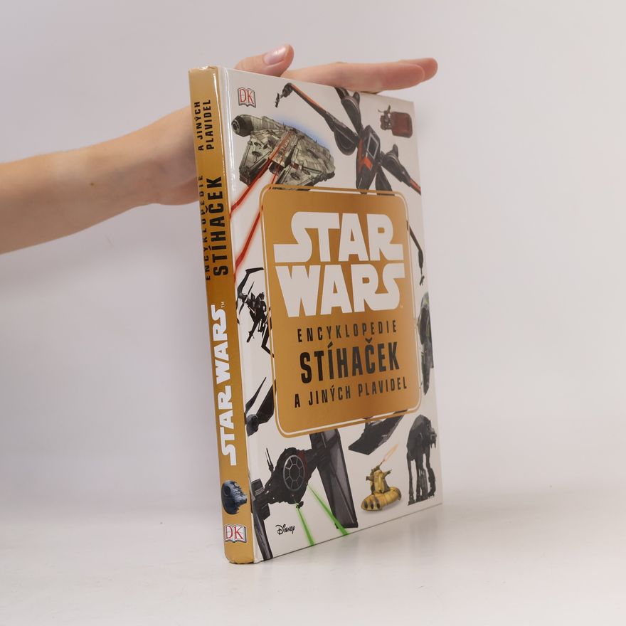 Landry Q. Walker Star Wars: Encyklopedie stíhaček a jiných plavidel