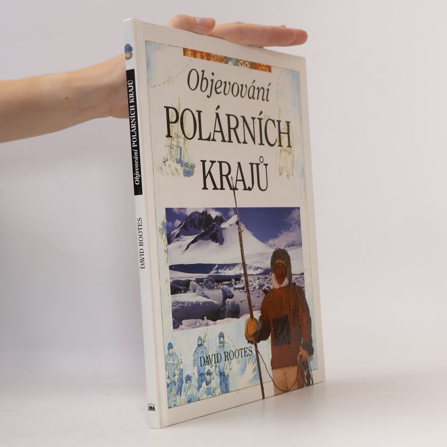 Rootes David Objevování polárních krajů