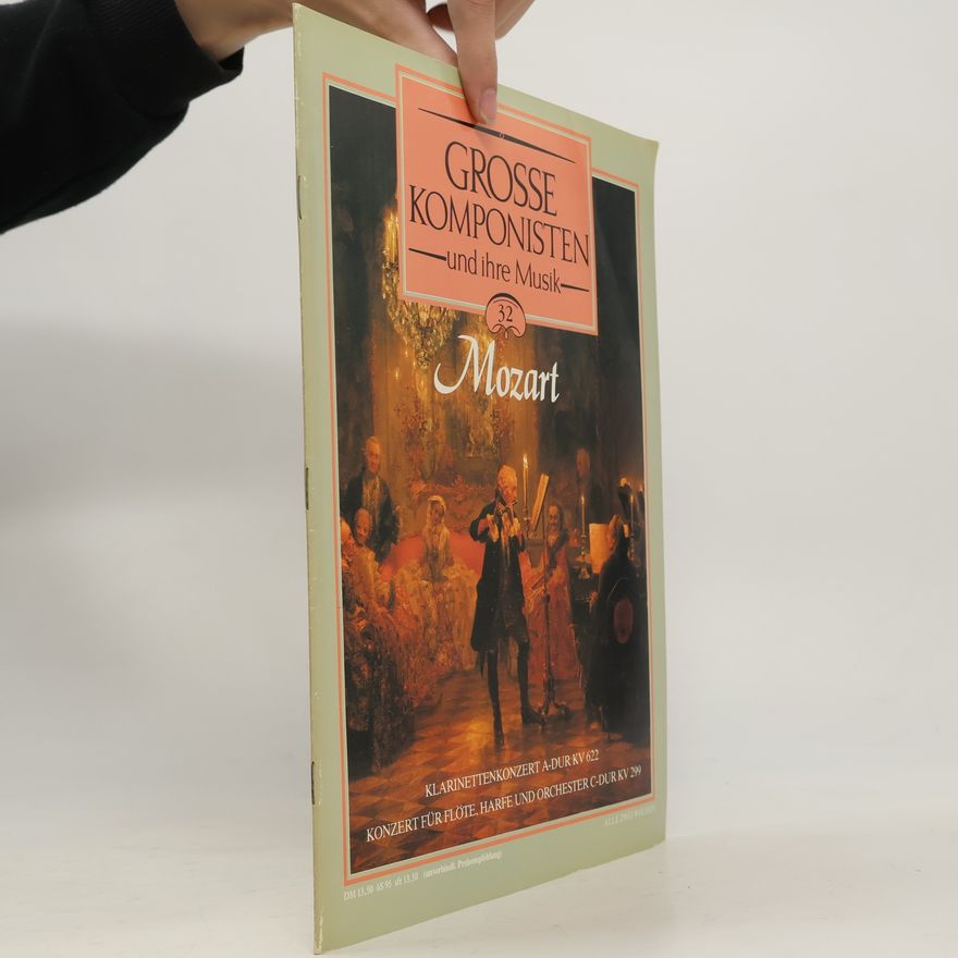 Autorenkollektiv Grosse Komponisten und ihre Musik. 32 Mozart