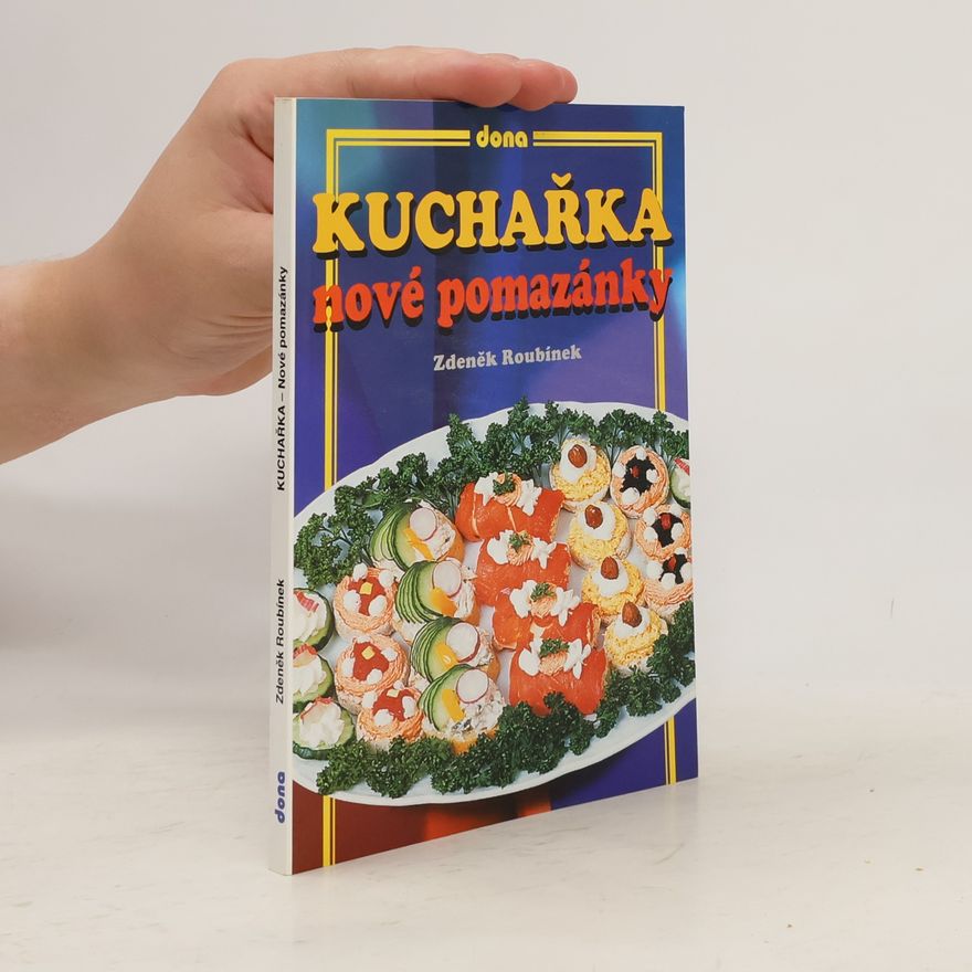 Zdeněk Roubínek Kuchařka - nové pomazánky