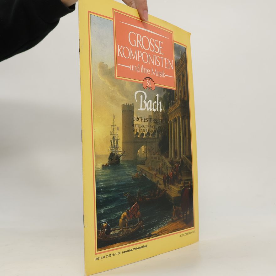 Autorenkollektiv Grosse Komponisten und ihre Musik. 31 Bach