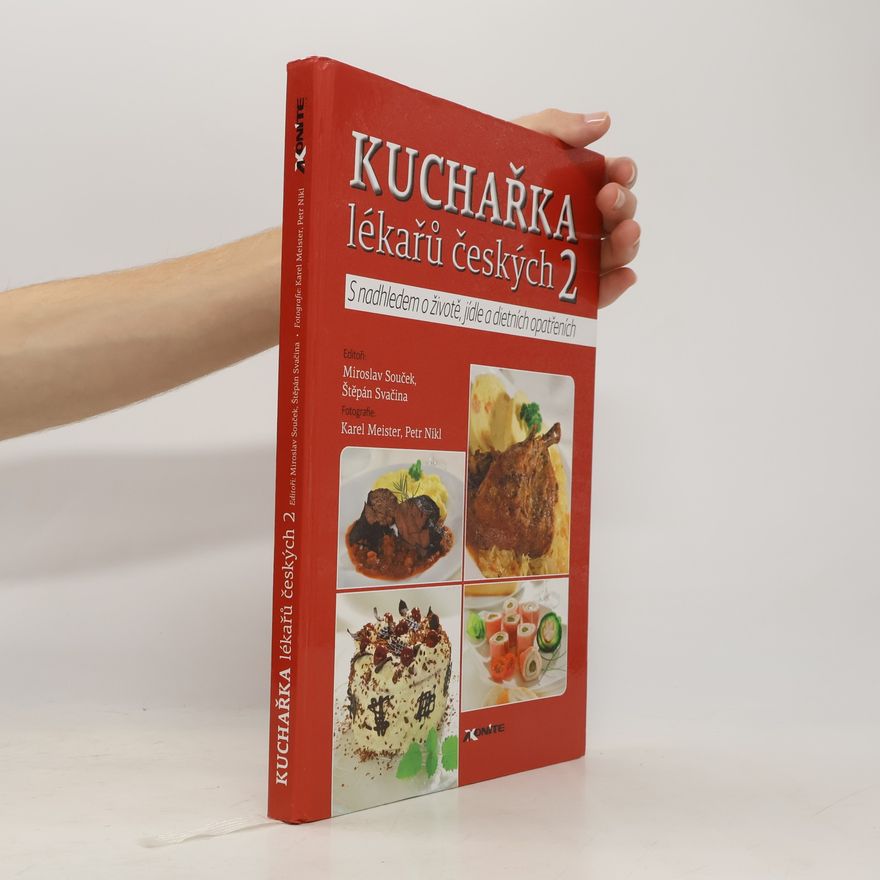 Miroslav Souček Kuchařka lékařů českých 2: S nadhledem o životě, jídle a dietních opatřeních