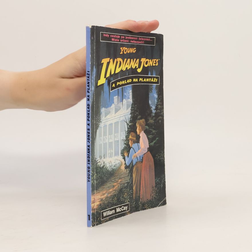 William McCay Young Indiana Jones a poklad na plantáži