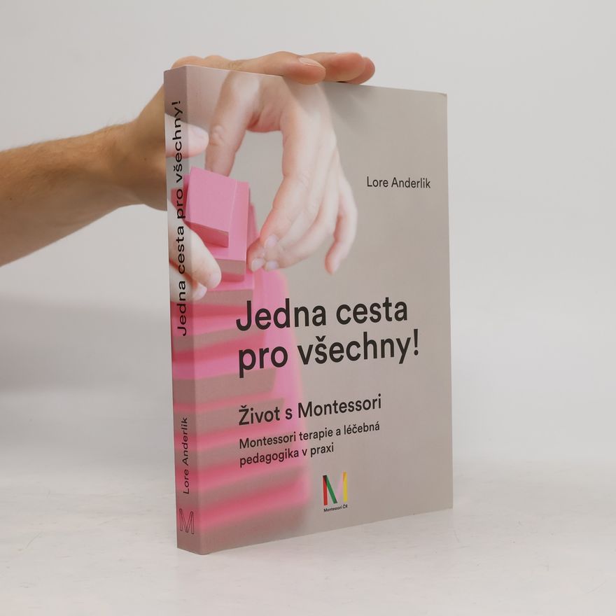 Lore Anderlik Jedna cesta pro všechny