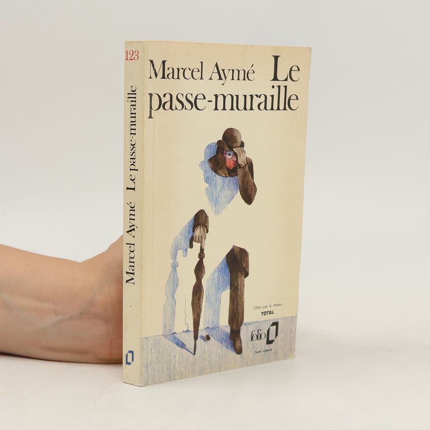 Marcel Aymé Le passe-muraille
