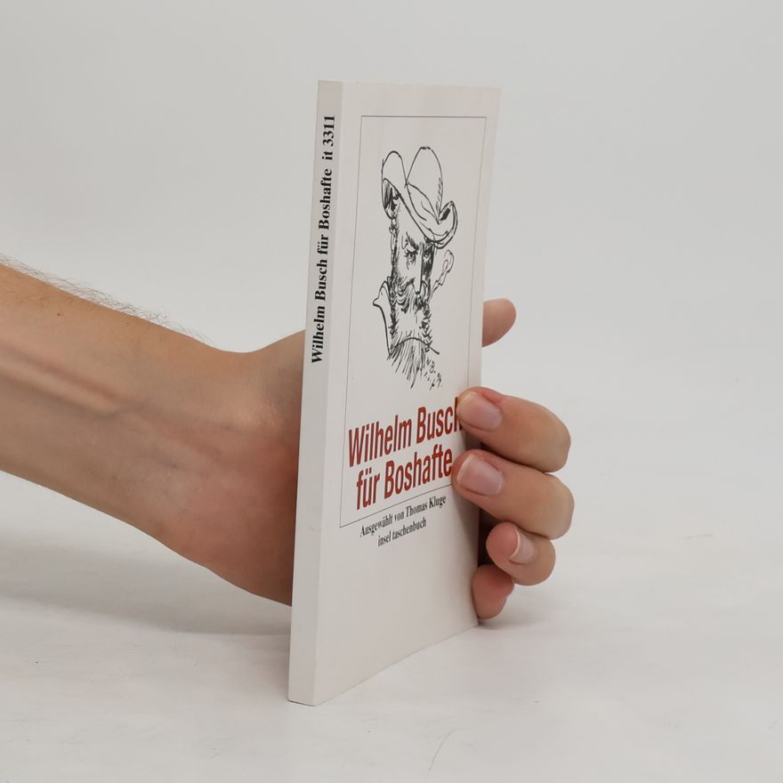 Wilhelm Busch Wilhelm Busch für Boshafte