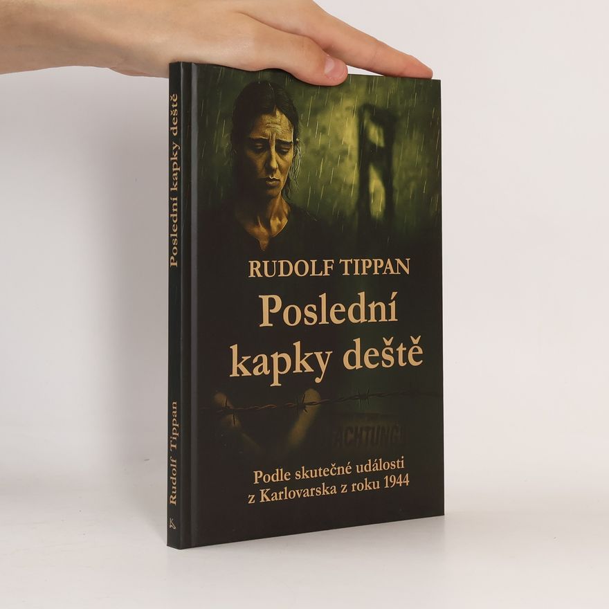Rudolf Tripan Poslední kapky deště