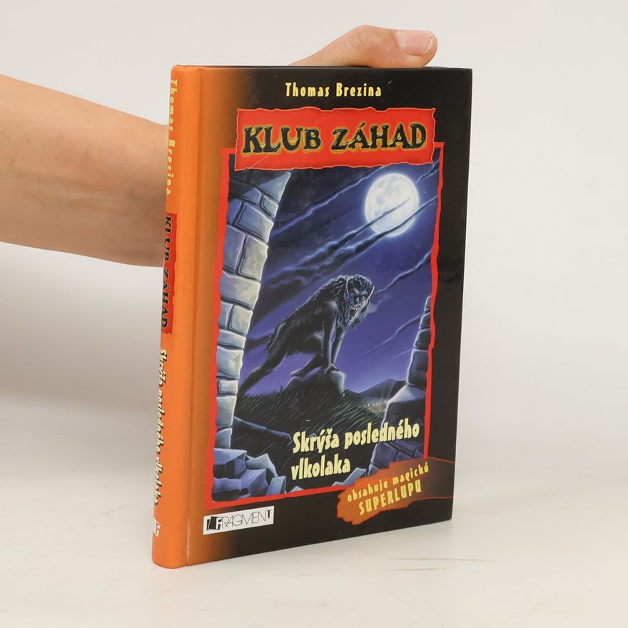 Thomas Brezina Skrýša posledného vlkolaka
