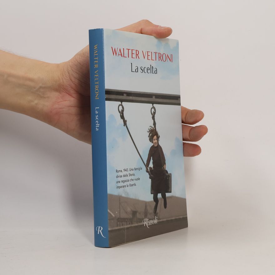 Walter Veltroni La scelta