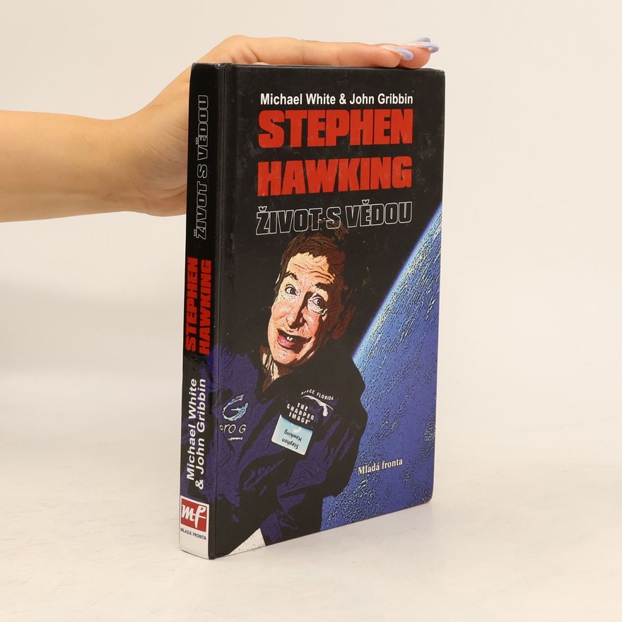 Michael White Stephen Hawking. Život s vědou