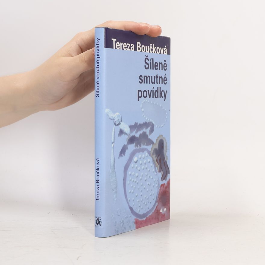 Tereza Boučková Šíleně smutné povídky
