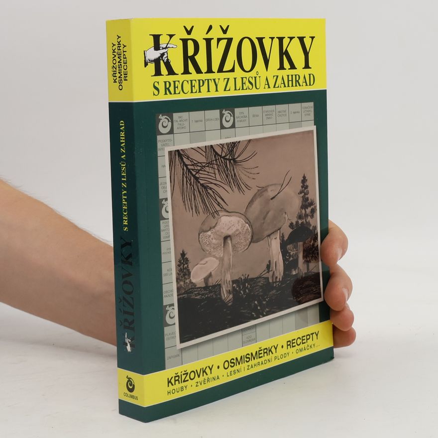 Kolektiv autorů Křížovky s recepty z lesů a zahrad