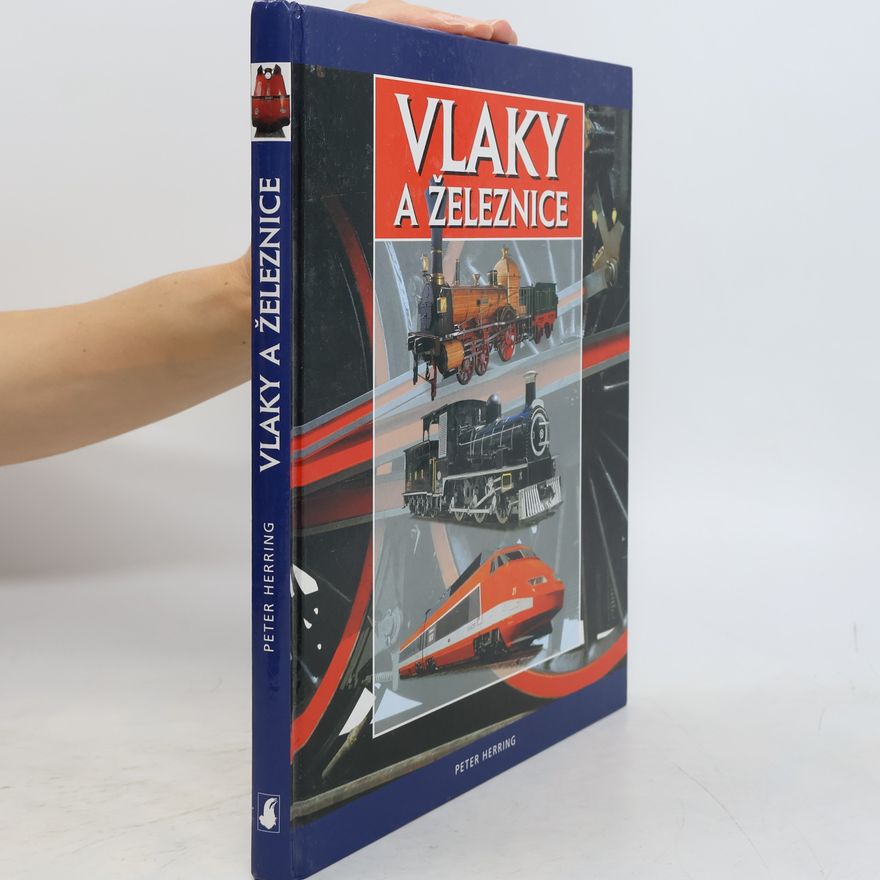 Peter Herring Vlaky a železnice