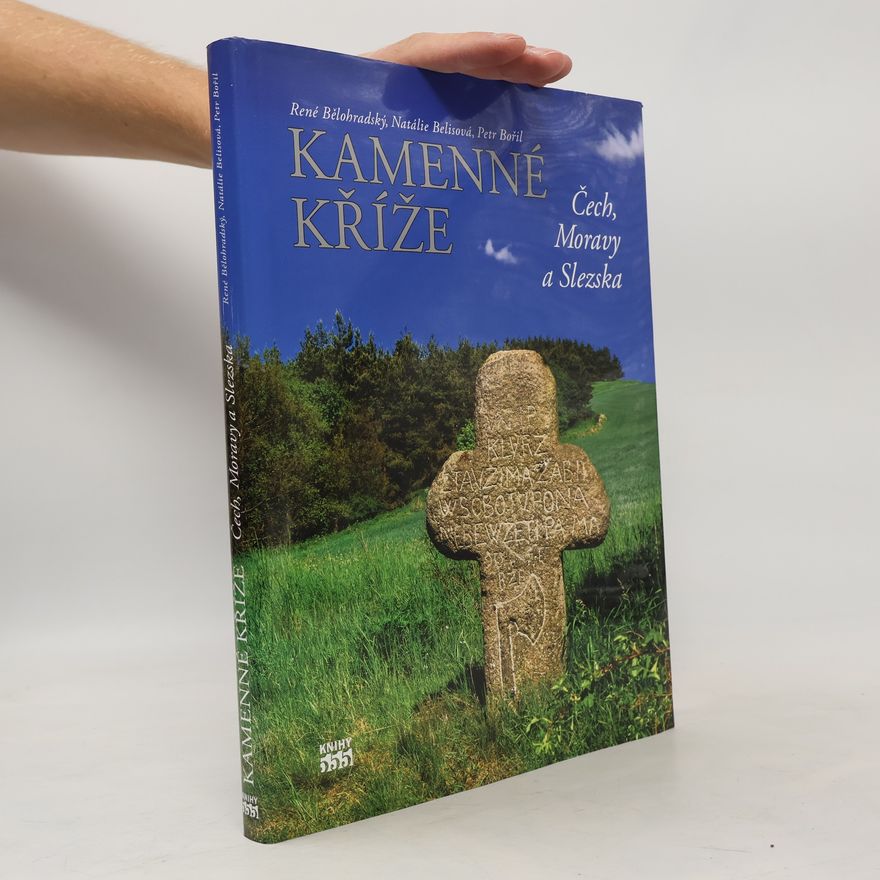 Natalie Belisova Kamenné kříže Čech, Moravy a Slezska