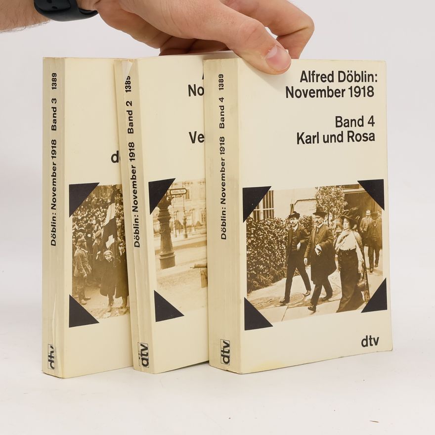 Alfred Döblin November 1918: eine deutsche Revolution. Band 1: Bürger und Soldaten