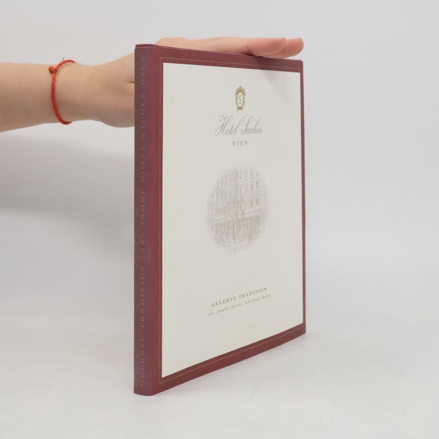 Susanne Bock 125 Jahre Hotel Sacher Wien