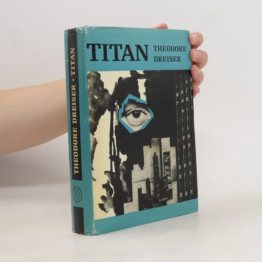Theodore Dreiser Titan