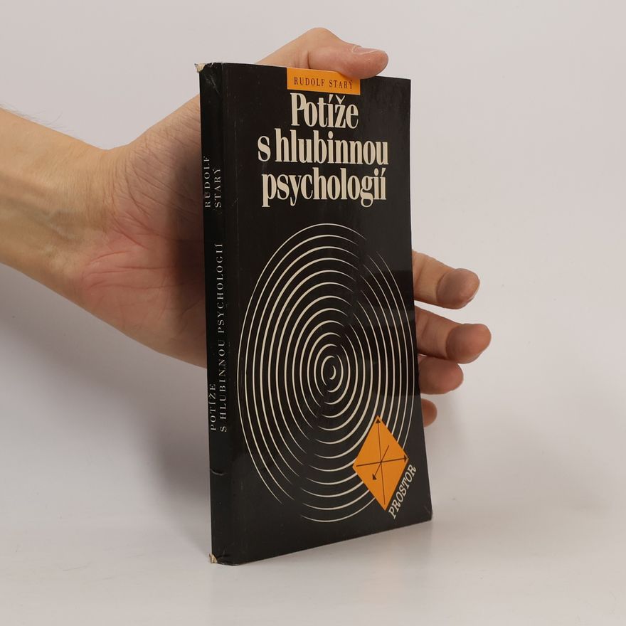 Rudolf Starý Potíže s hlubinnou psychologií