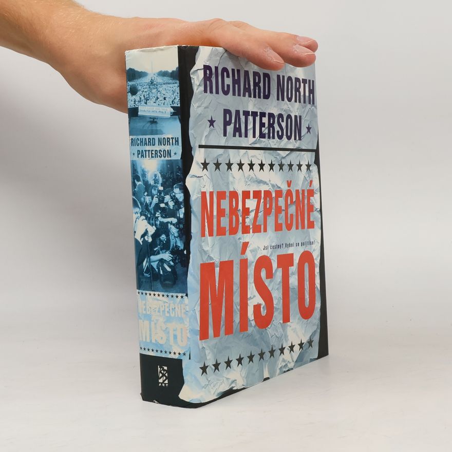 Richard North Patterson Nebezpečné místo